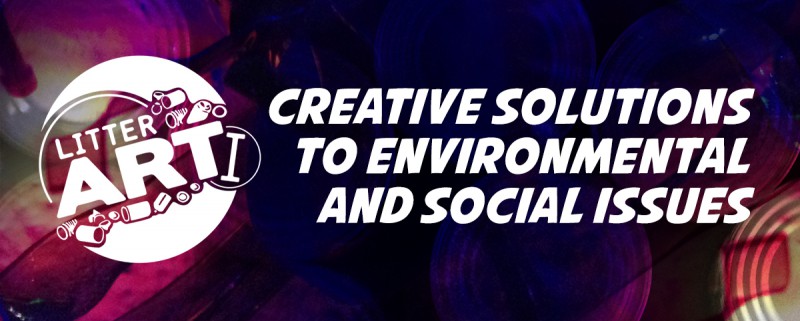 LitterARTI Creative Sustainability workshops : Creative Solutions to environmental and social issues